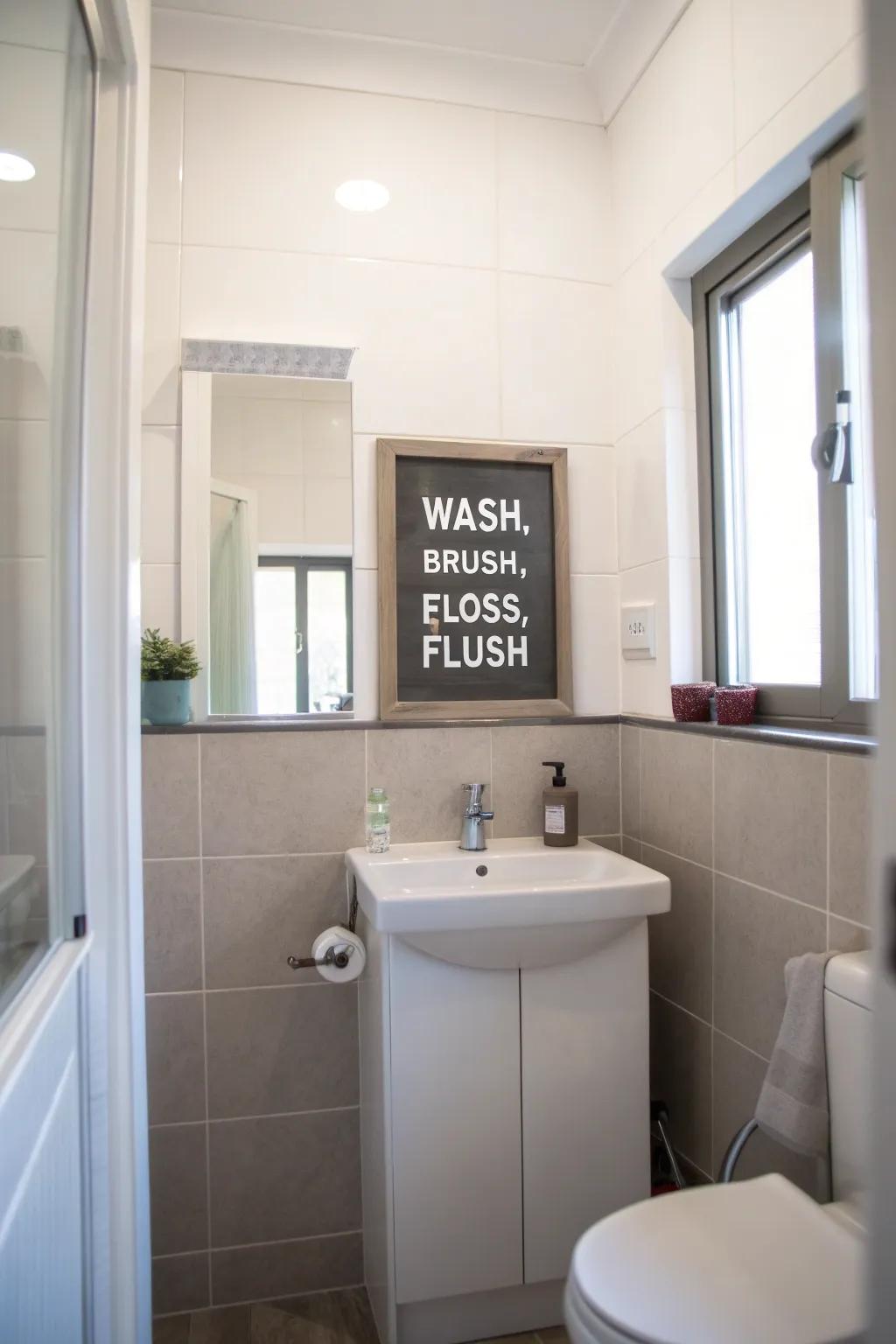 A bathroom featuring a bathroom funny display stating 'Wash, Brush, Floss, Flush'.